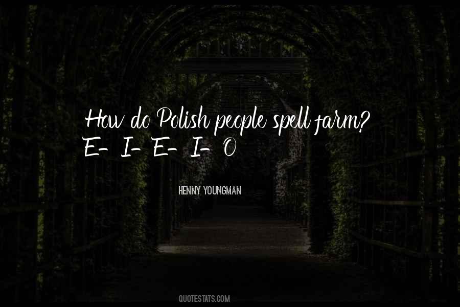 Quotes About Polish People #843417