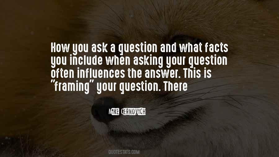The Ask And The Answer Quotes #485370