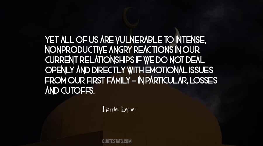 Quotes About Emotional Reactions #204709