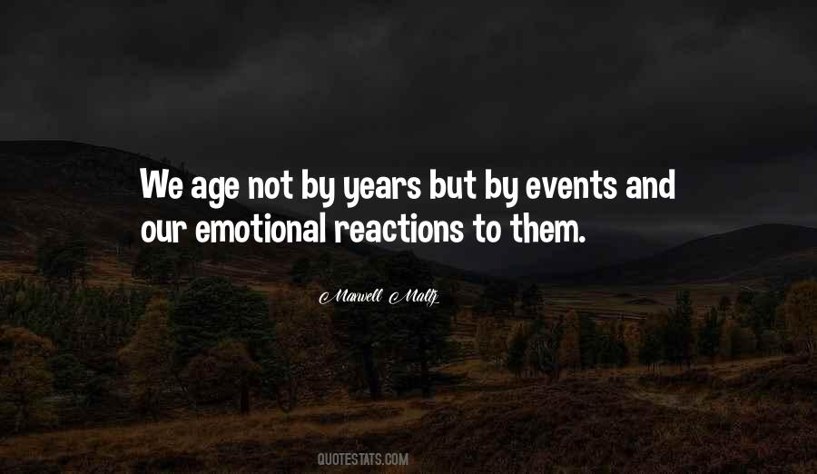 Quotes About Emotional Reactions #719255