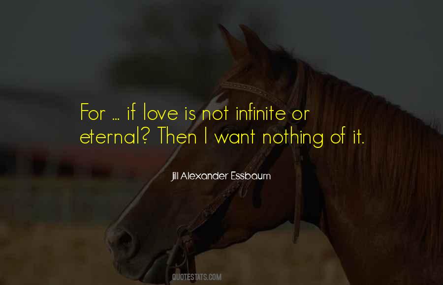 Love Is Eternal Quotes #204501