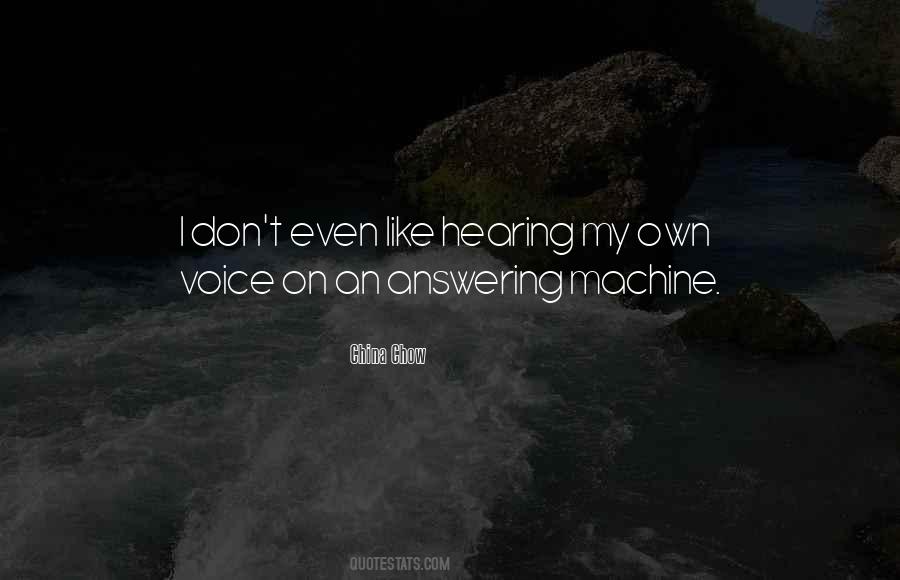 Quotes About Hearing Someone's Voice #255827