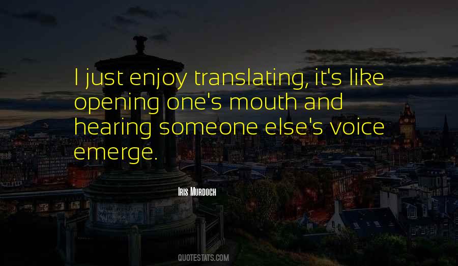 Quotes About Hearing Someone's Voice #346954