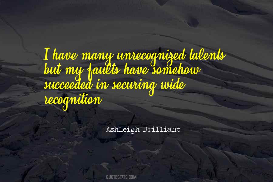 Quotes About Unrecognized Talent #276858