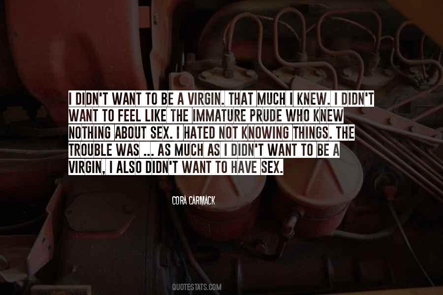 Quotes About Not Knowing Things #1735225