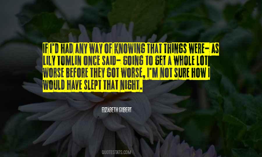Quotes About Not Knowing Things #438876