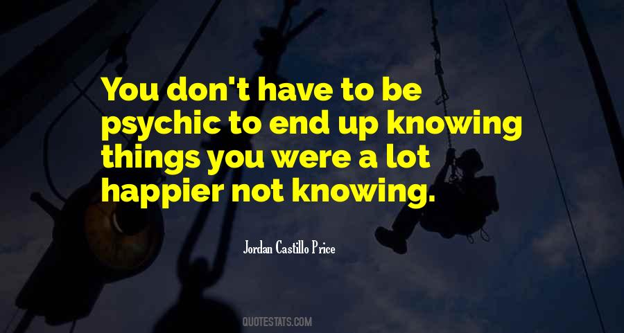 Quotes About Not Knowing Things #726610