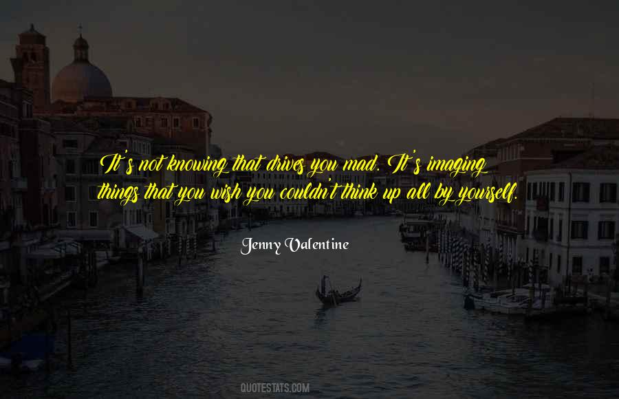 Quotes About Not Knowing Things #743984