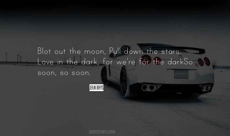 Quotes About Dark Moon #229