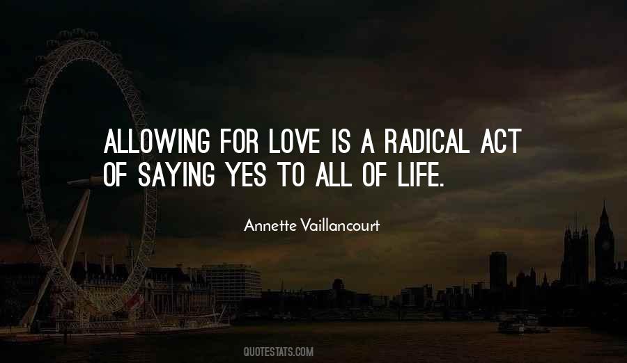Quotes About Allowing Love #1835188