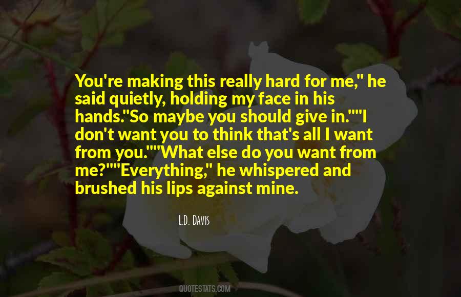 Quotes About Holding His Hands #1372666