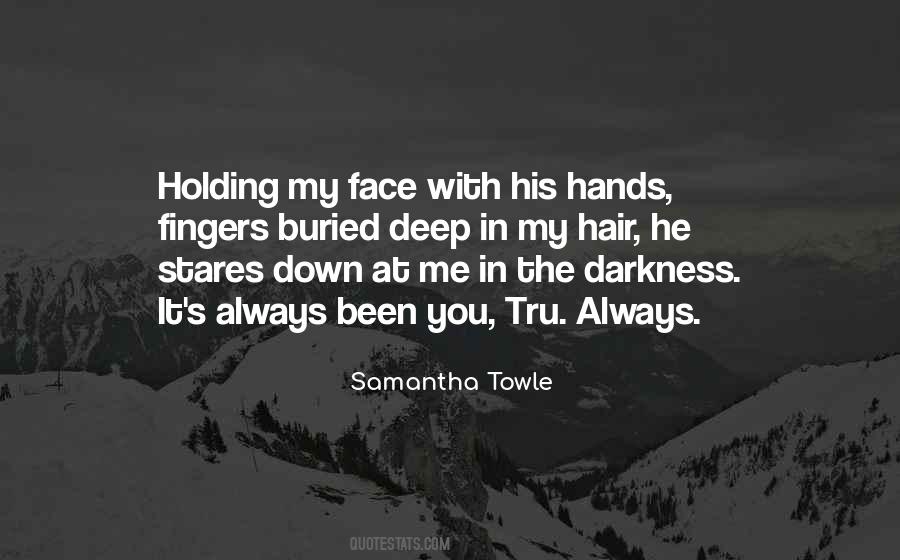 Quotes About Holding His Hands #1530683