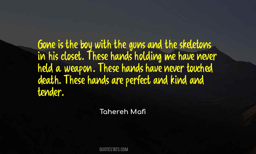 Quotes About Holding His Hands #1573846