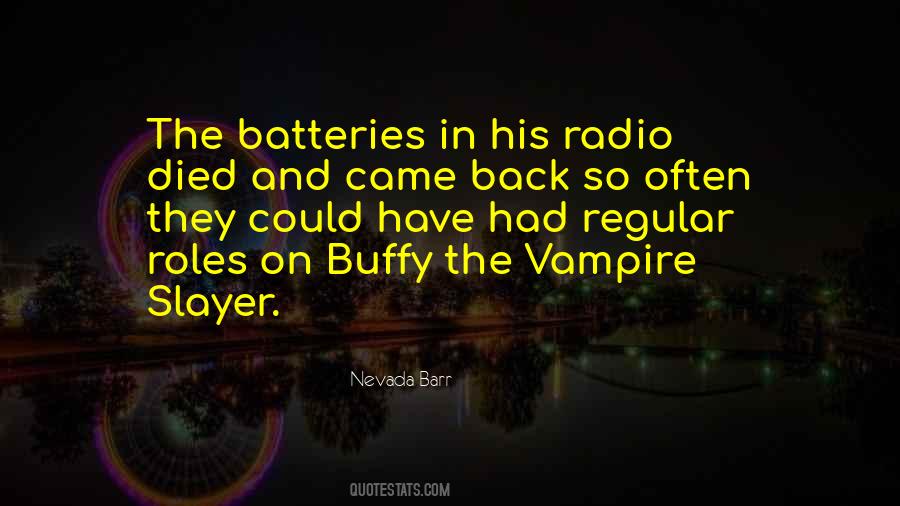 Quotes About Batteries #1346778