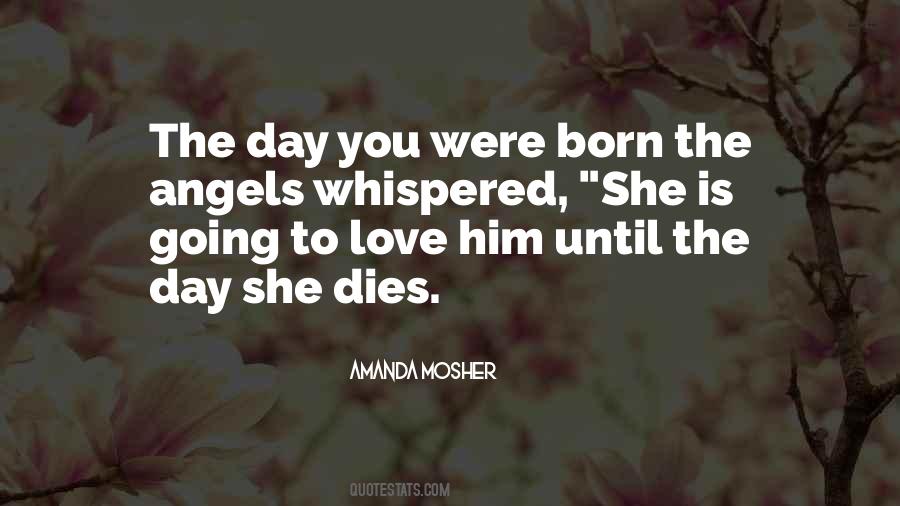 Quotes About The Day You Were Born #957747