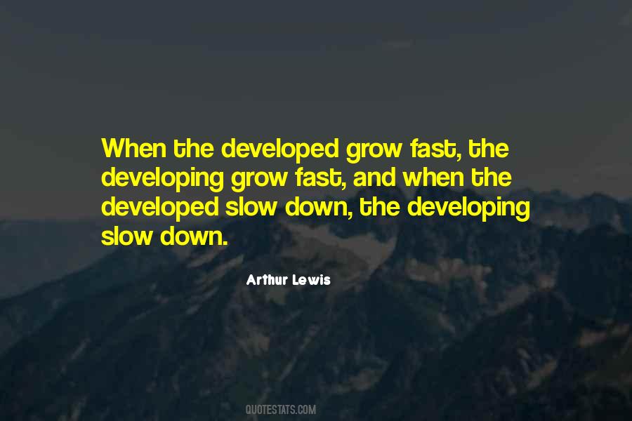 Quotes About Slow Down #105493