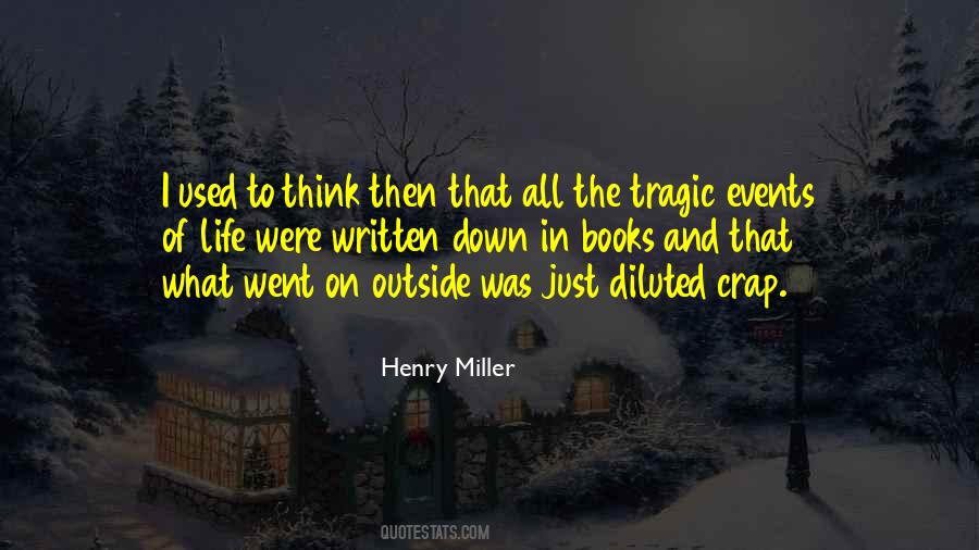 Quotes About Tragic Events #1860845