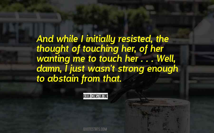 Quotes About Touching Her #80505