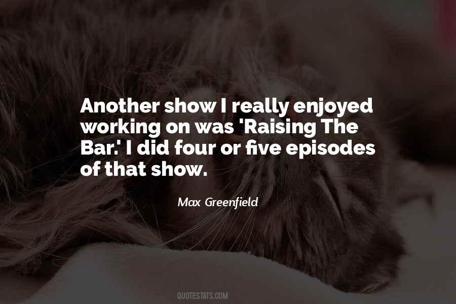 Quotes About Episodes #1012681