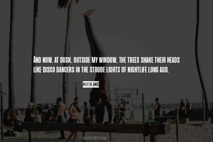 Quotes About Nightlife #1316309