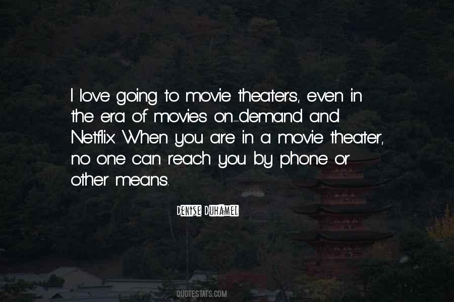 Quotes About Movie Theater #1097324