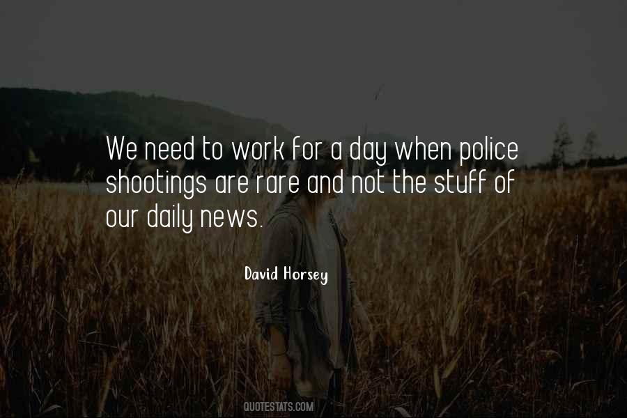 Quotes About Police Work #1509568