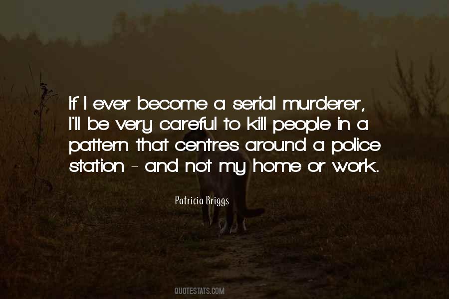 Quotes About Police Work #875326