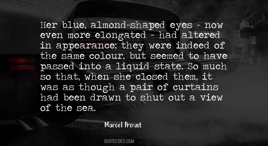 Quotes About Almond Eyes #162363