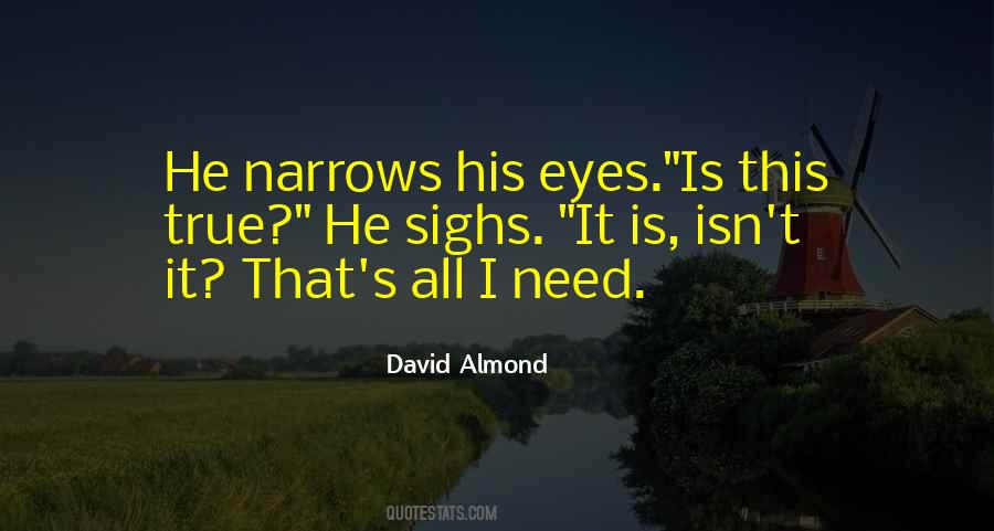 Quotes About Almond Eyes #487998