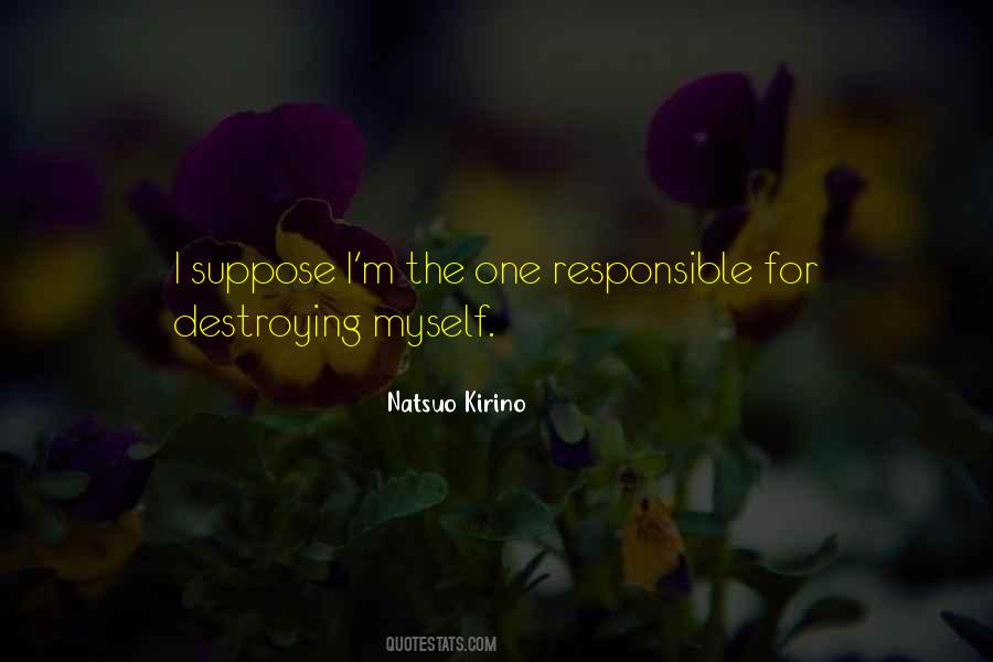 Quotes About Destroying Yourself #104539