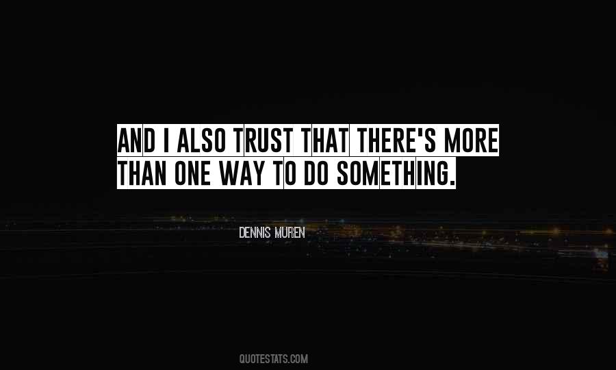 Quotes About More Than One Way To Do Something #1038732