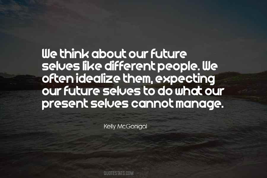 Different Selves Quotes #515384