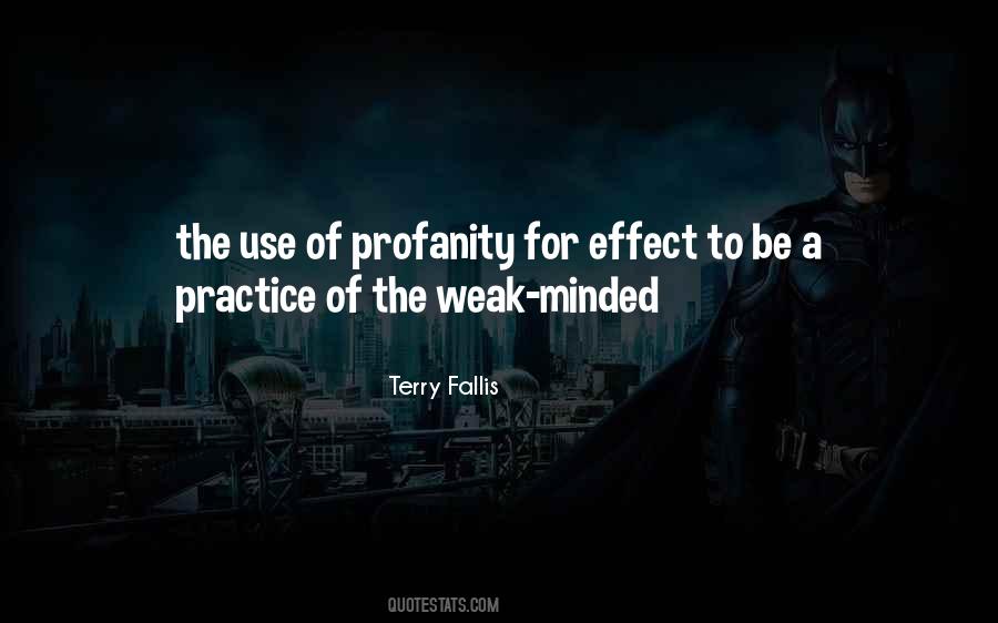 Quotes About Weak Minded #1081455