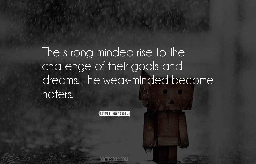 Quotes About Weak Minded #1544755
