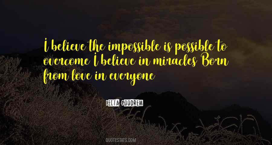 Believe In Miracle Quotes #1018415