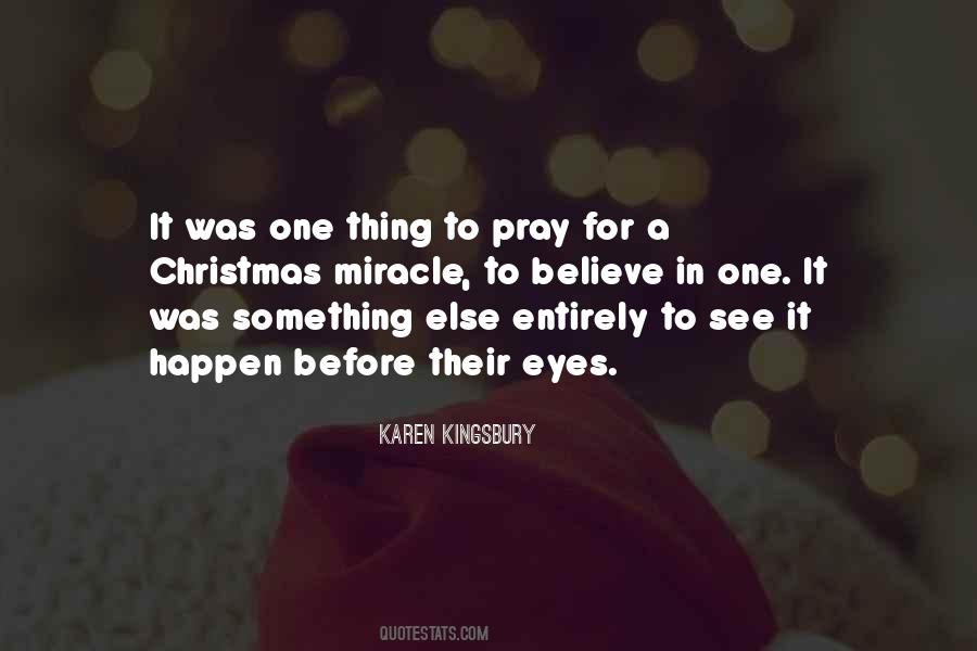 Believe In Miracle Quotes #1132580