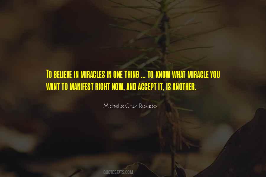 Believe In Miracle Quotes #1728677