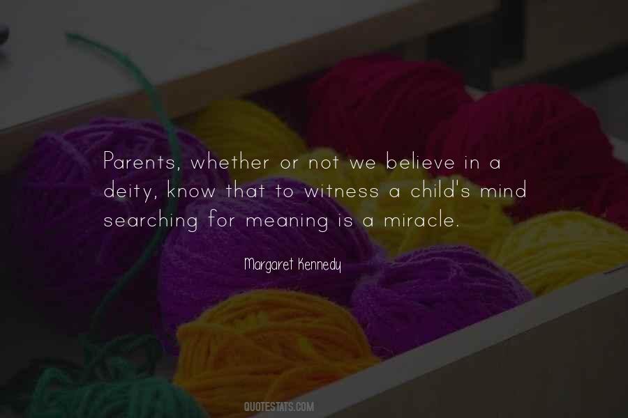 Believe In Miracle Quotes #1847894