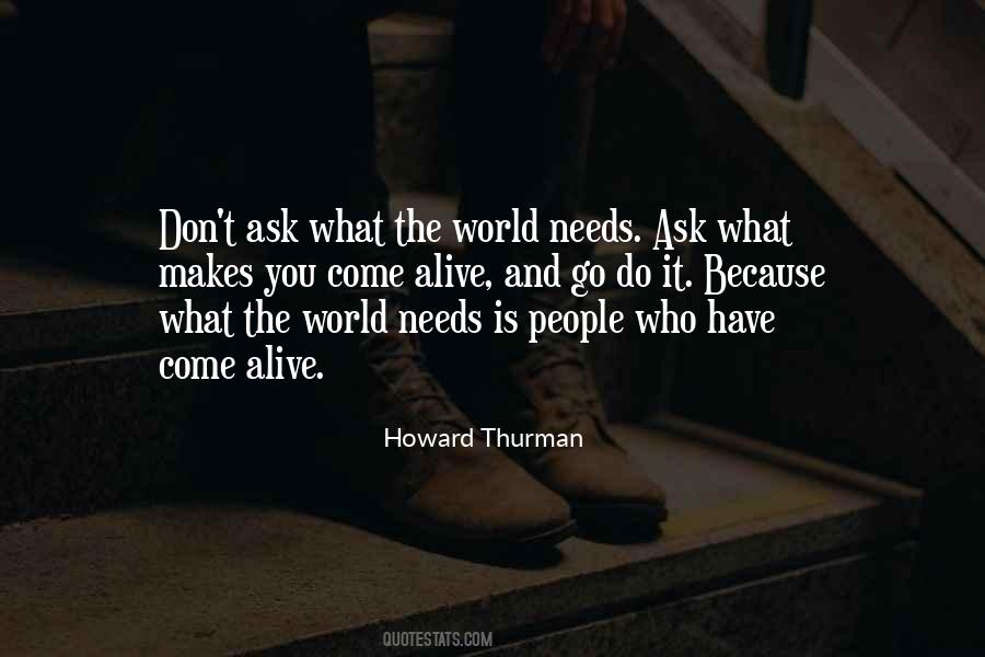 Quotes About What The World Needs #1121975