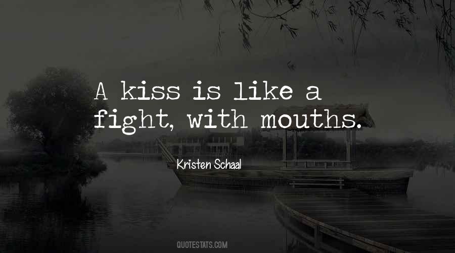 Quotes About Mouths #1322166