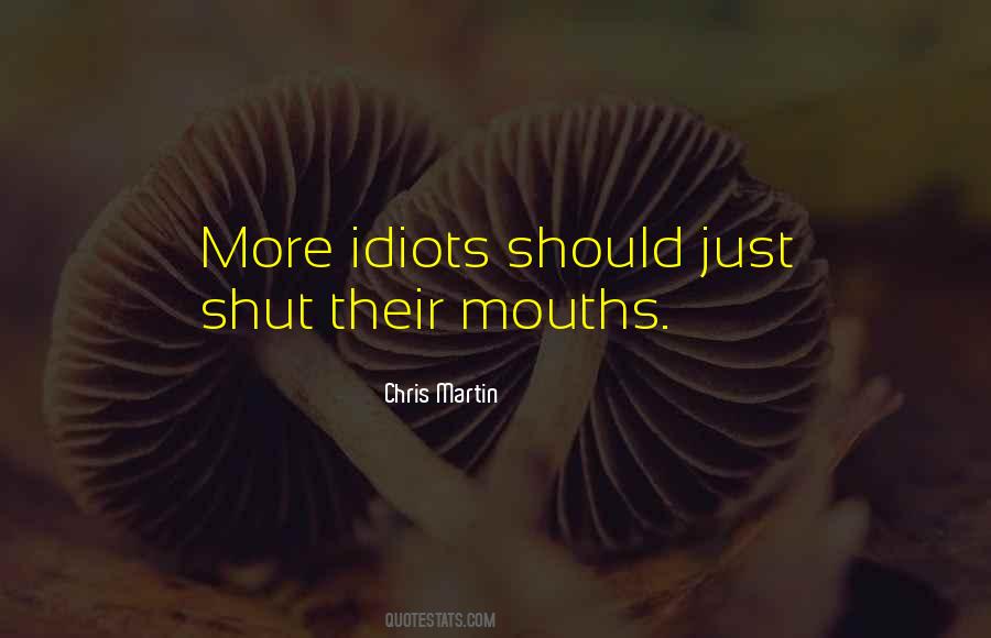 Quotes About Mouths #948781
