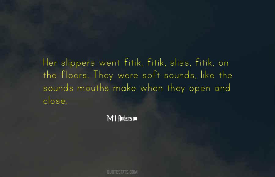 Quotes About Mouths #972749