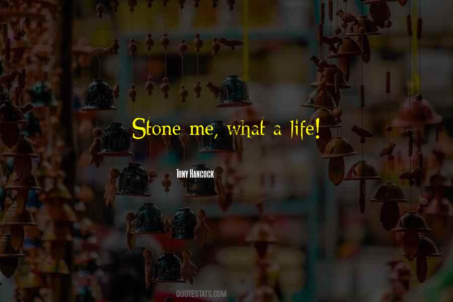 What A Life Quotes #159198
