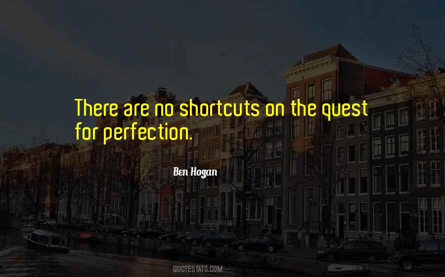 No Shortcuts Quotes #1796691