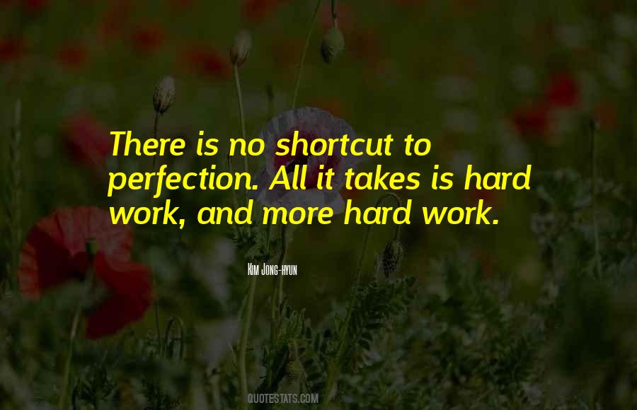 No Shortcuts Quotes #539047