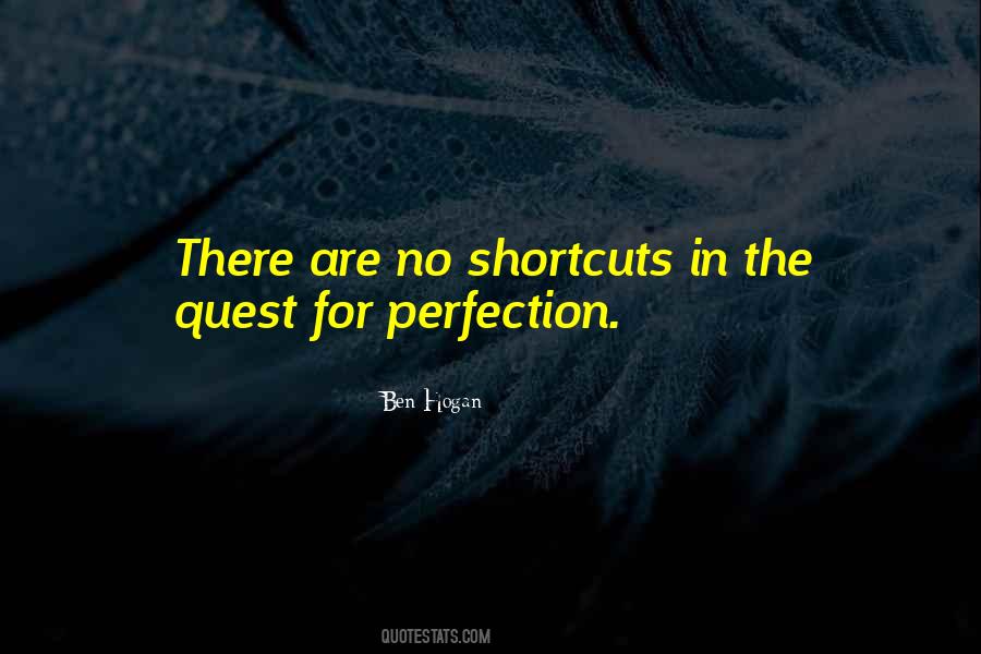 No Shortcuts Quotes #684283