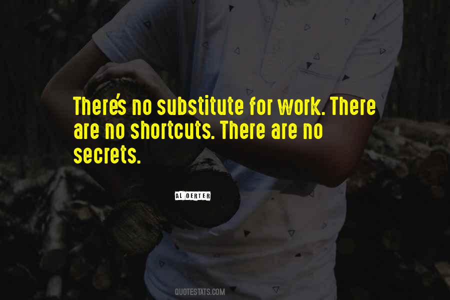 No Shortcuts Quotes #759361