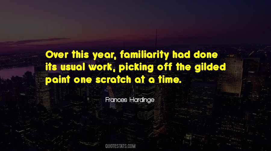 Quotes About Familiarity #930793