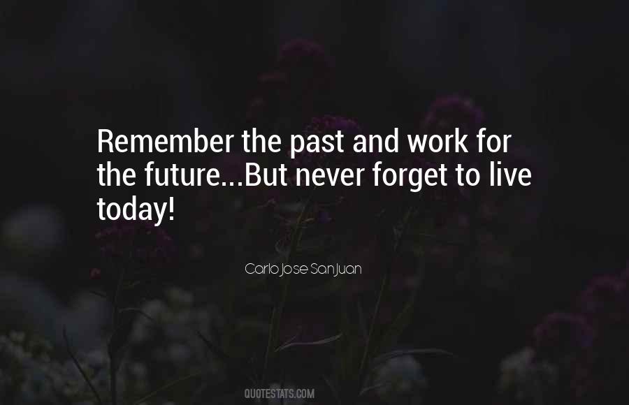 Quotes About To Forget The Past #224255