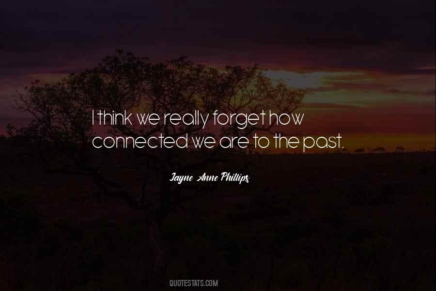 Quotes About To Forget The Past #864405